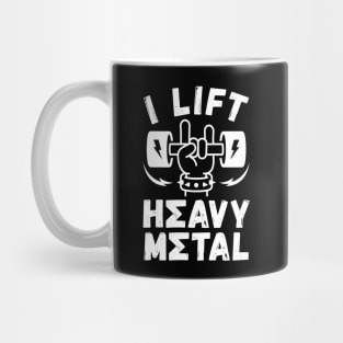 I Lift Heavy Metal Mug